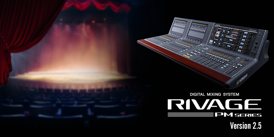 RIVAGE PM系列固件V2.5版本改進了在劇院劇場中的應用